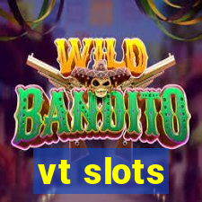 vt slots